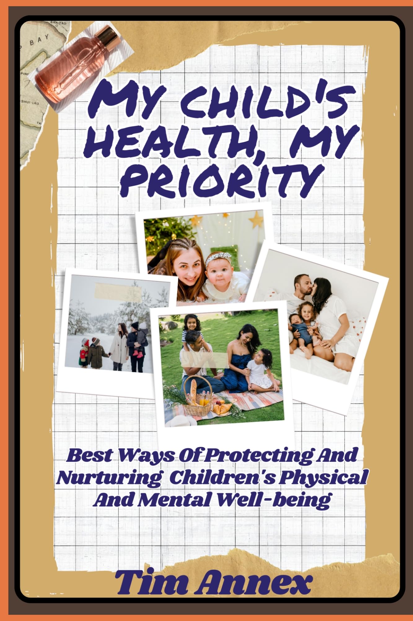 My Child's Health, My Priority: Guide to Nurturing Physical and Mental Well-being