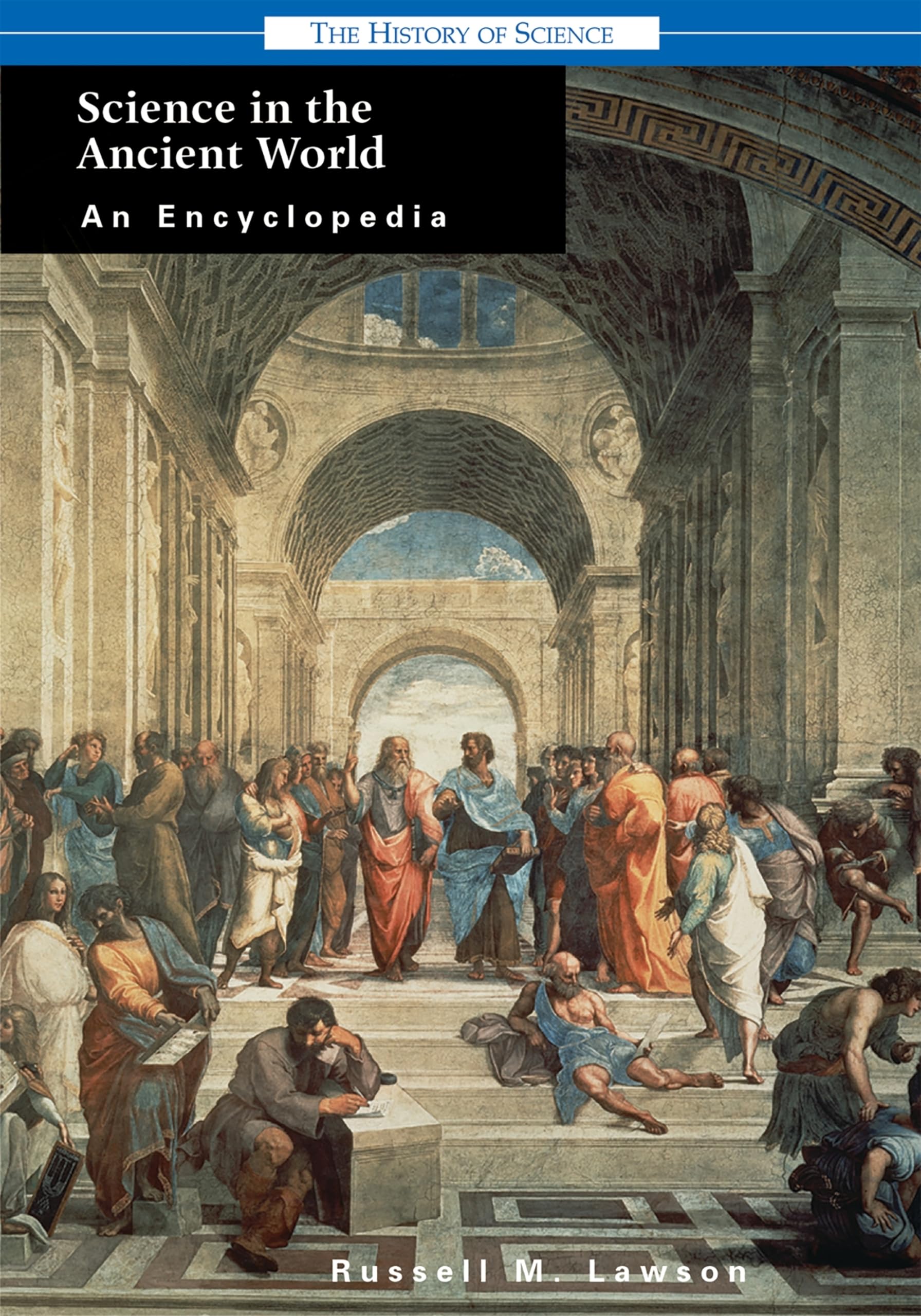 Buy Science In The Ancient World: An Encyclopedia (History of Science) — BookShops.in