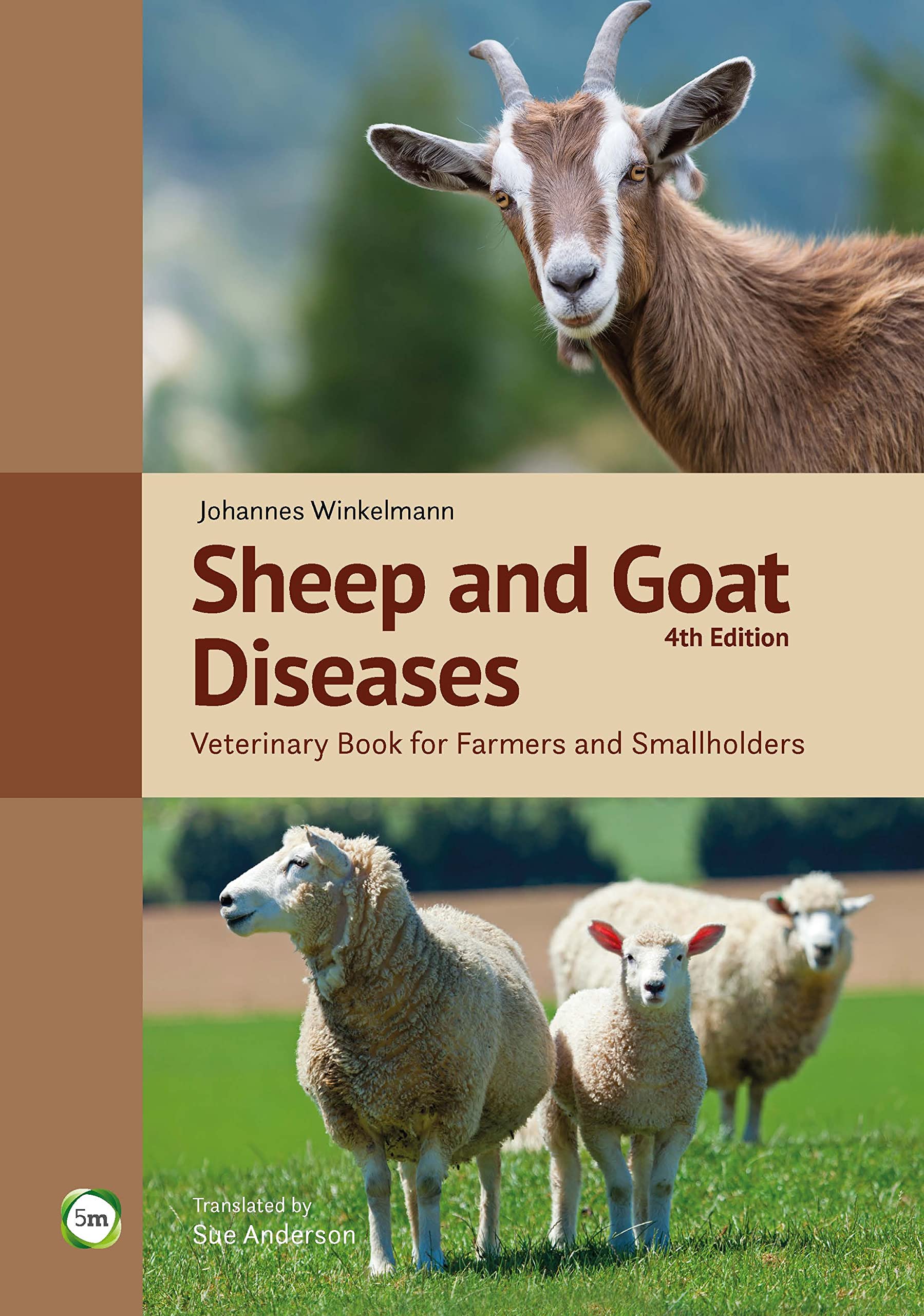 Sheep and Goat Diseases: Veterinary Book for Farmers and Smallholders (4th Edition) Hardcover – December 31, 2016