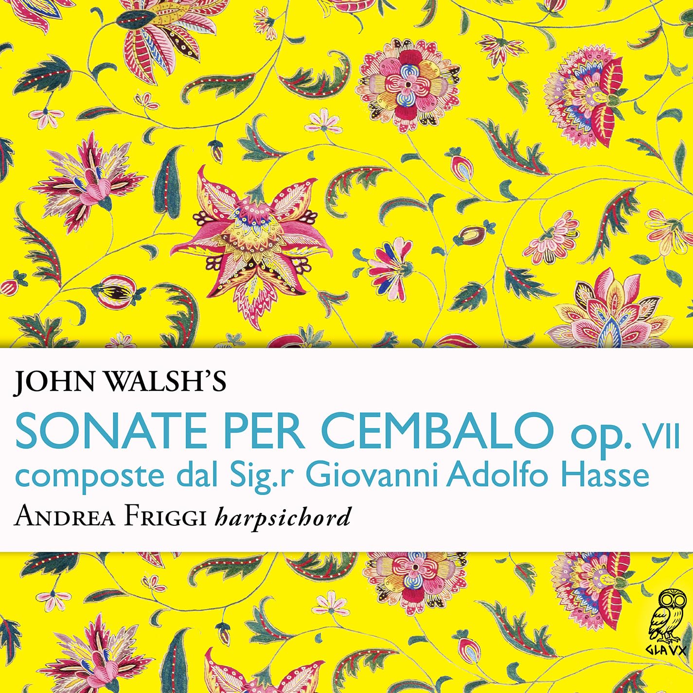 John Walsh's Sonate Per Cembalo, Op. VII (composte dal Sig.r Giovanni Adolfo Hasse)