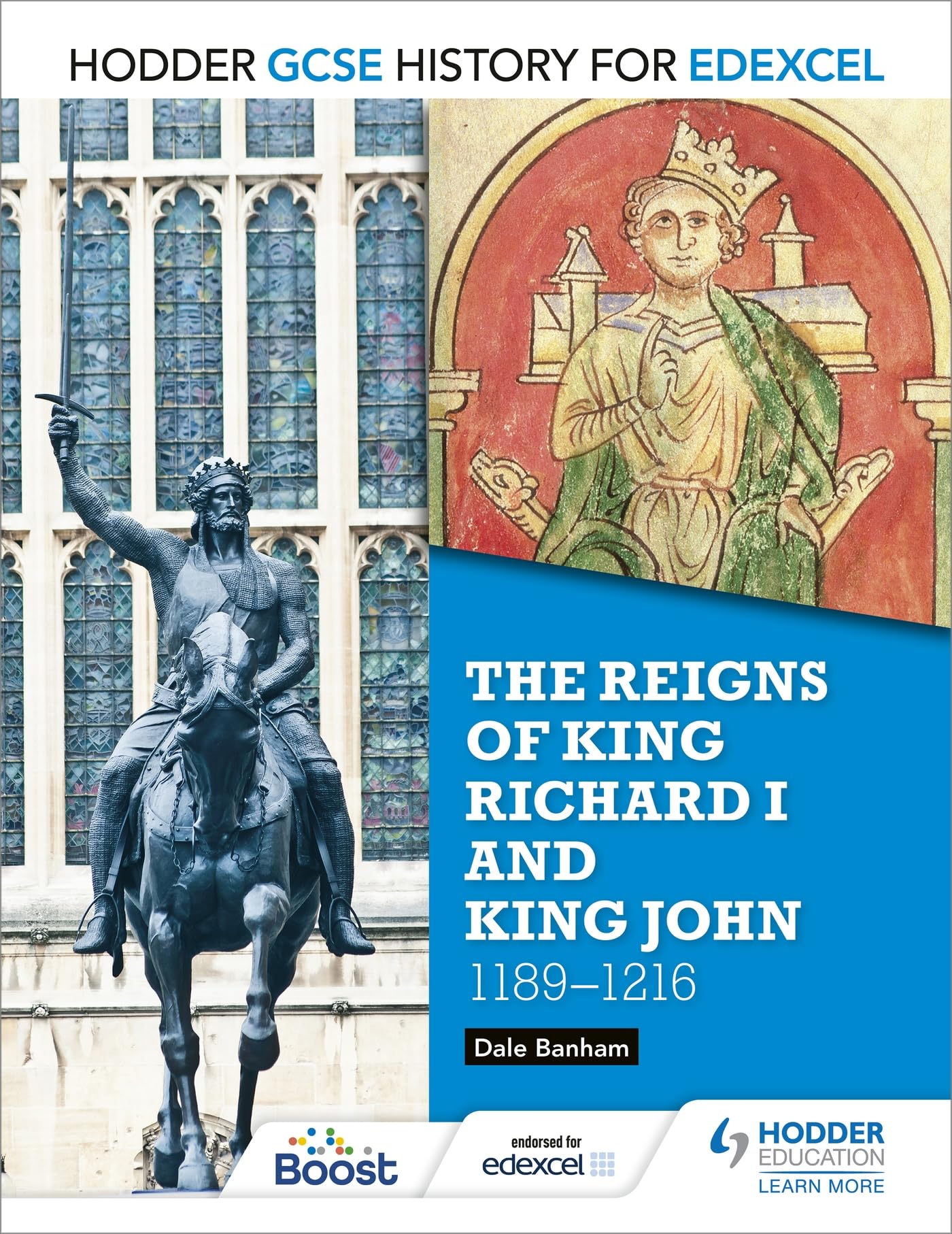 Hodder GCSE History for Edexcel: The reigns of King Richard I and King John, 1189-1216