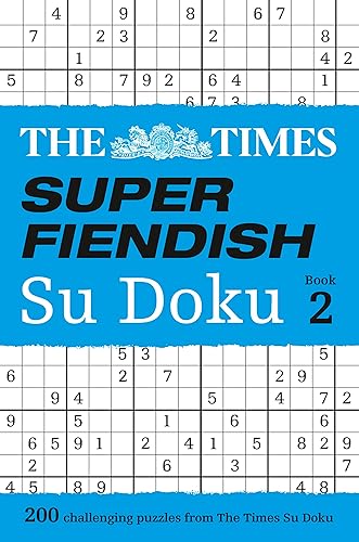 The Times Super Fiendish Su Doku Book 2: 200 challenging puzzles from The Times