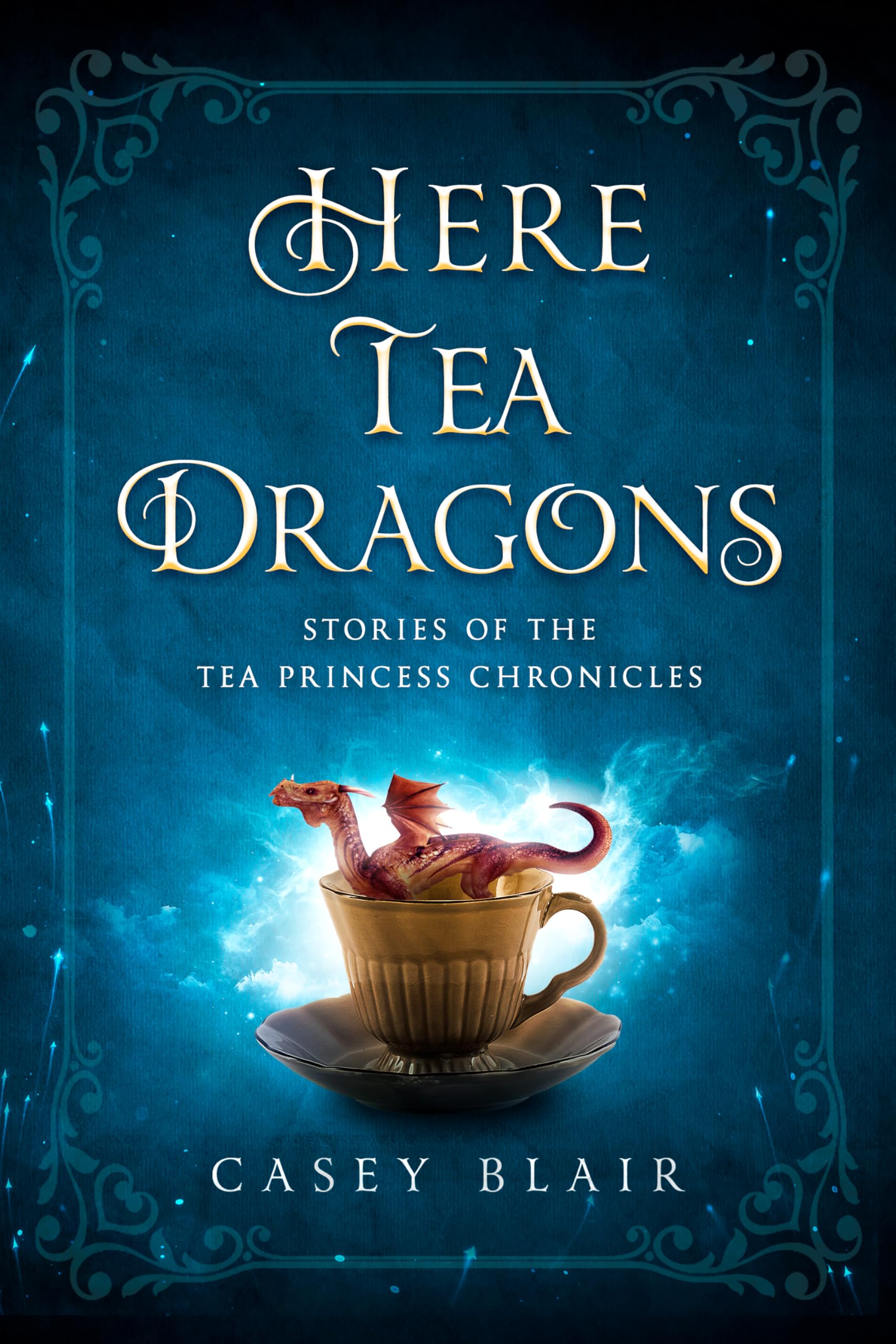 Here Tea Dragons: Stories of the Tea Princess Chronicles