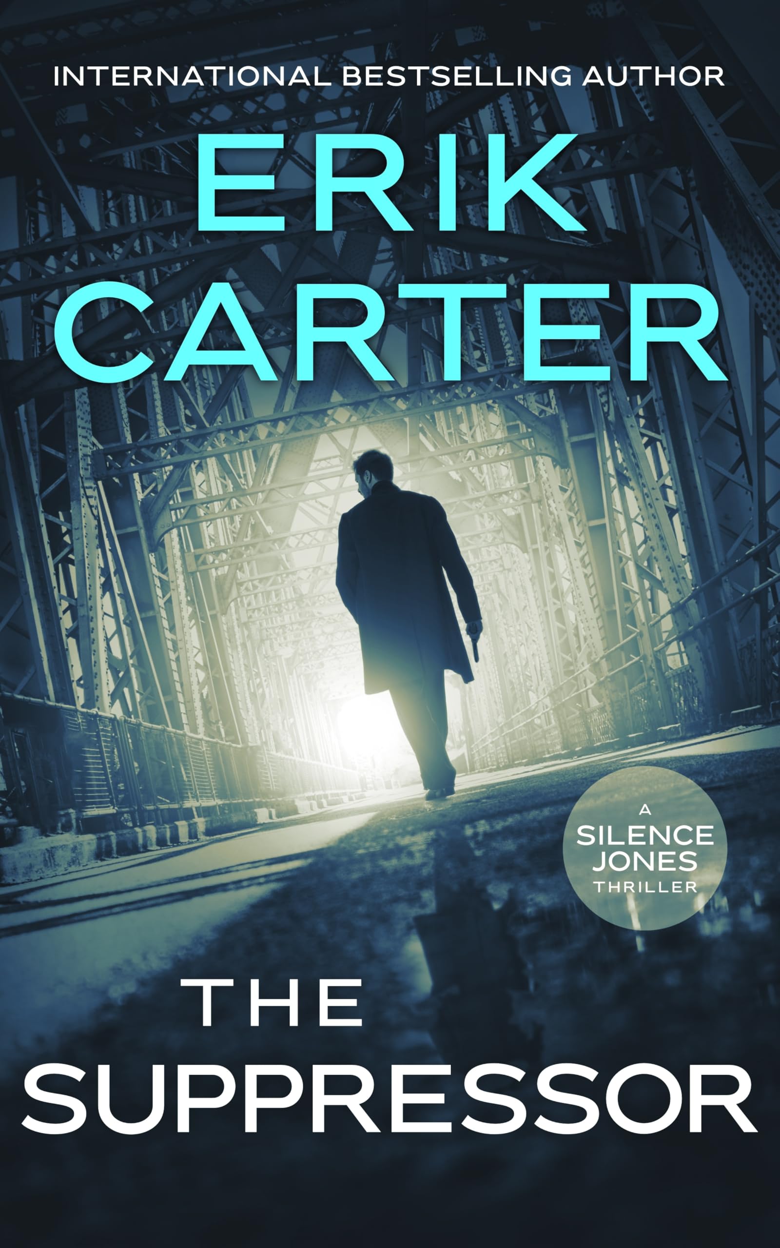 The Suppressor (Silence Jones Action Thrillers)