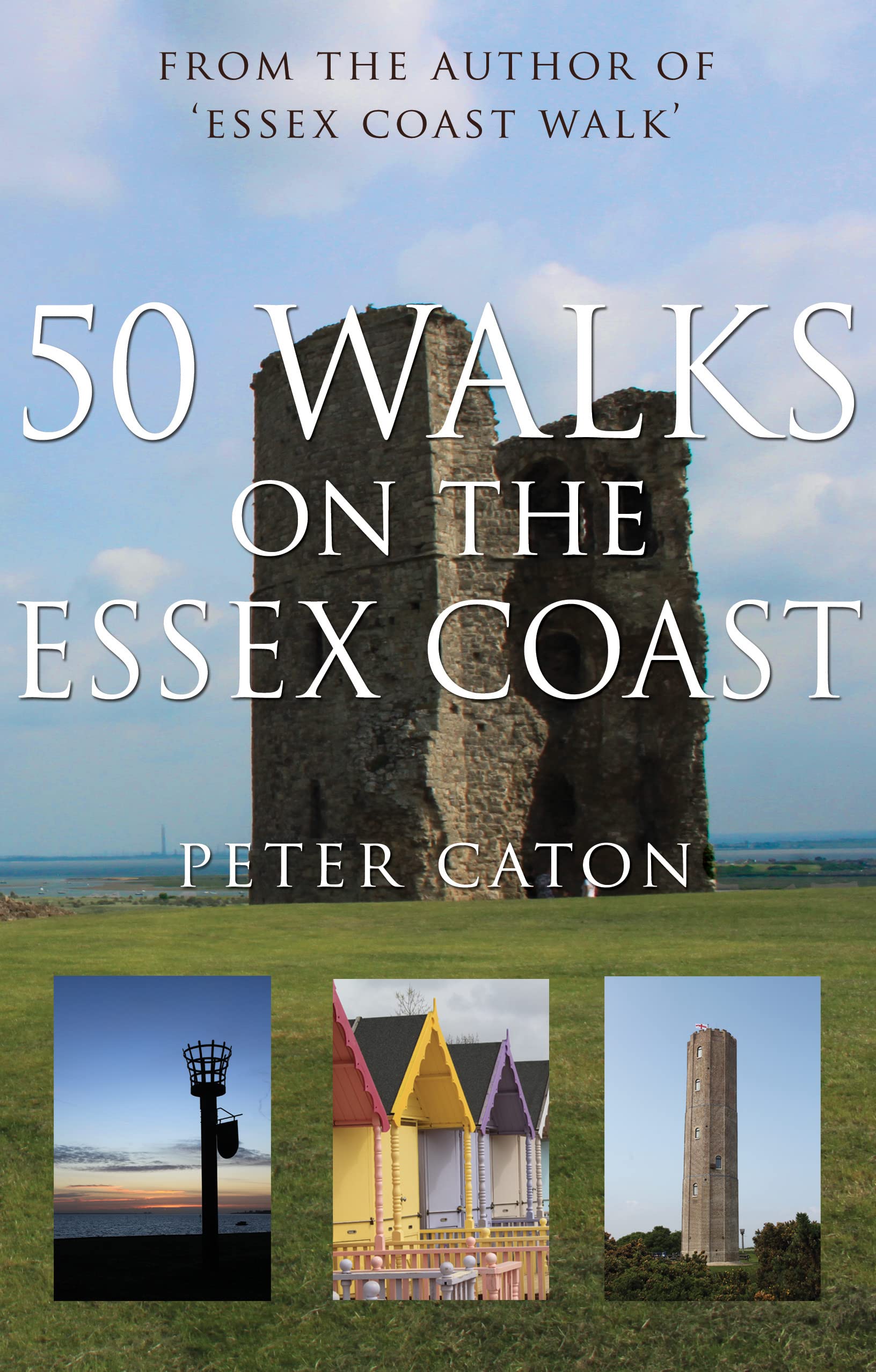 50 Walks on the Essex Coast by Peter Caton (Paperback Book)