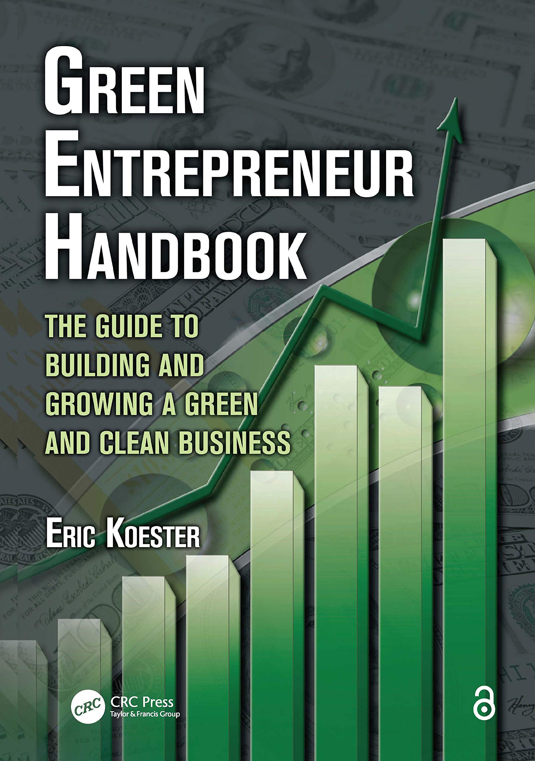Green Entrepreneur Handbook: The Guide to Building and Growing a Green and Clean Business (What Every Engineer Should Know): 46