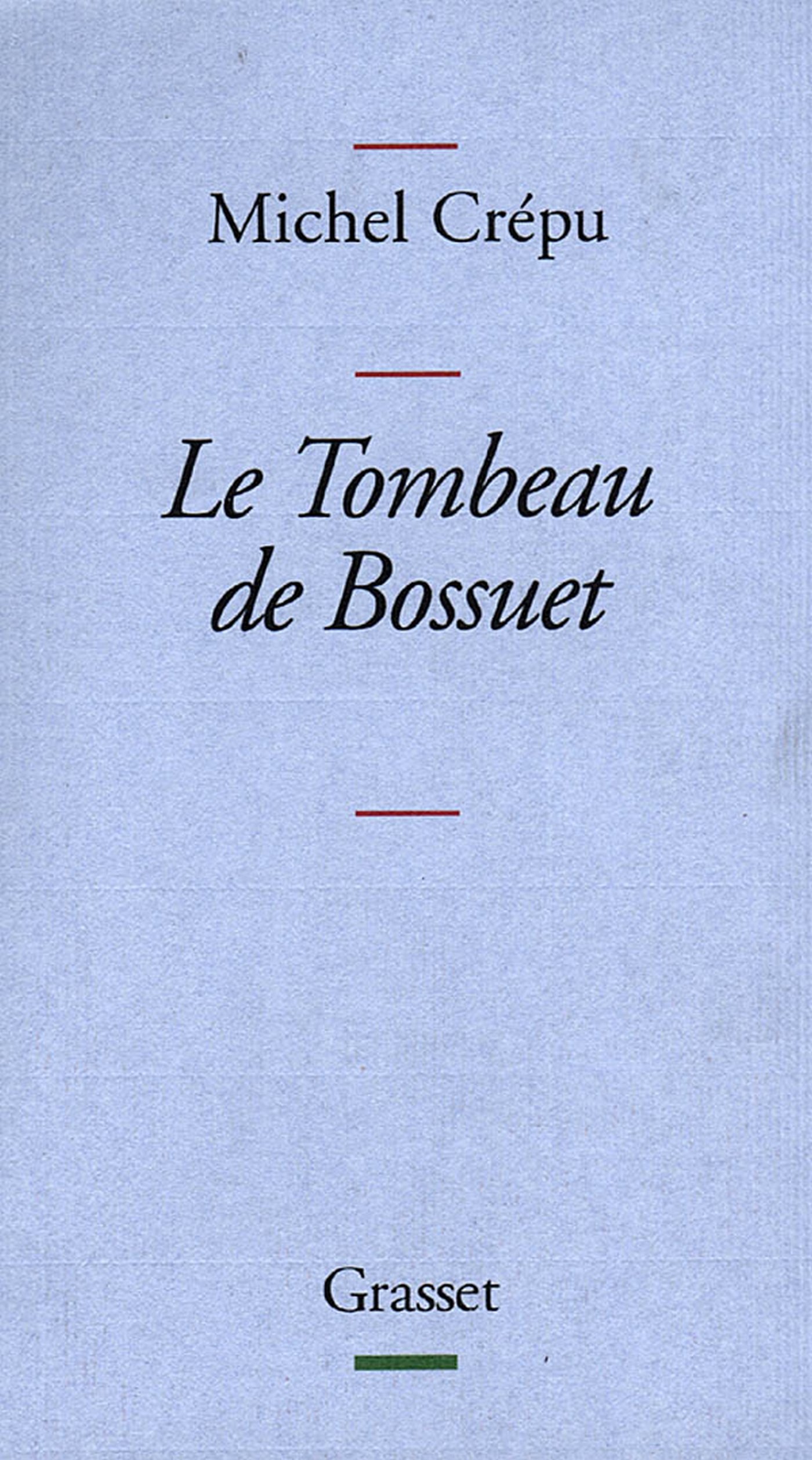 Le tombeau de Bossuet (French Edition)