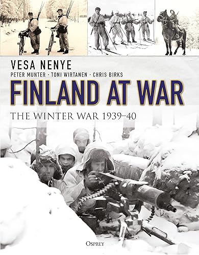 Finland at War: The Winter War 1939-40: The Winter War 1939-40