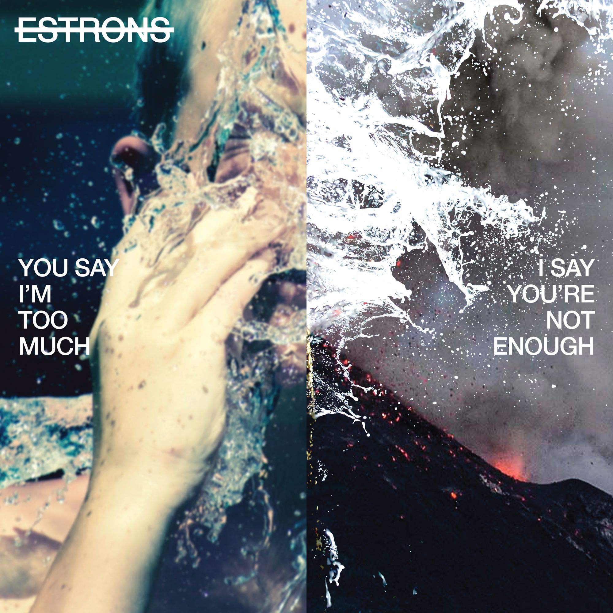 You Say I'm Too Much, I Say You're Not Enough [VINYL]