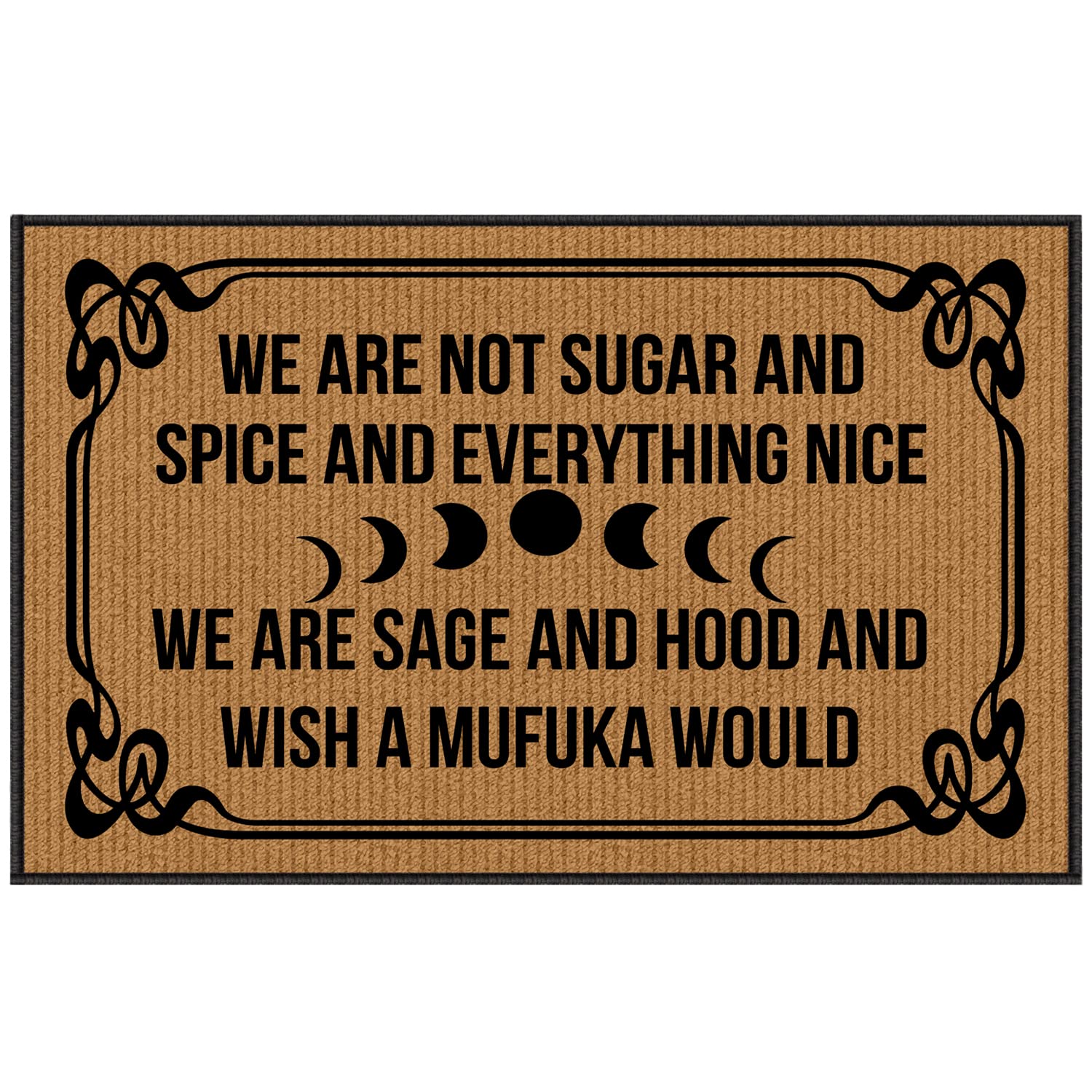 Indoor Floor Mats for Home Entrance, Funny Doormats for Front Door We are Not Sugar and Spice and Everything Nice We are Sage and Hood Rubber Backing Good Cleaning Effect 30X18 Inch