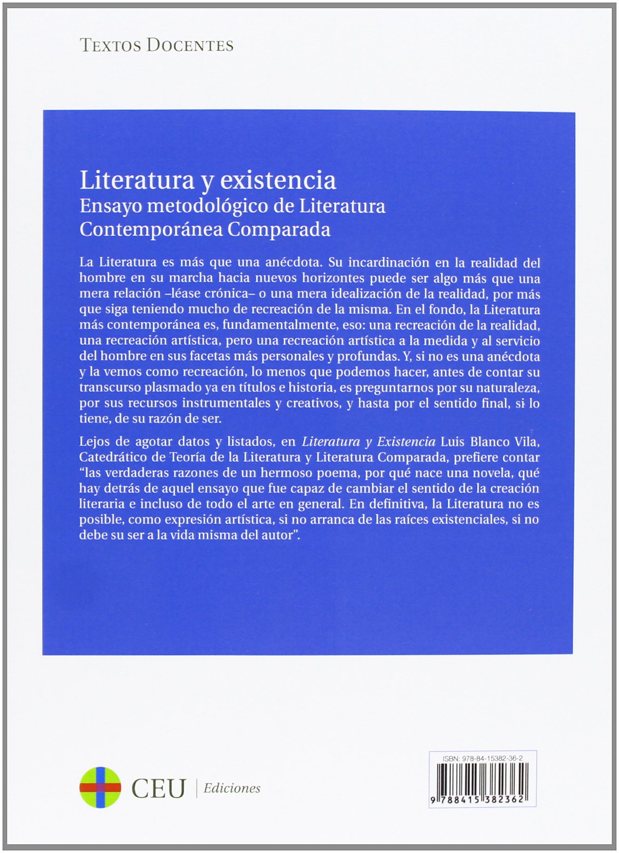 Literatura y existencia: Ensayo metodológico de literatura contemporánea comparada: 29 (Textos Docentes)