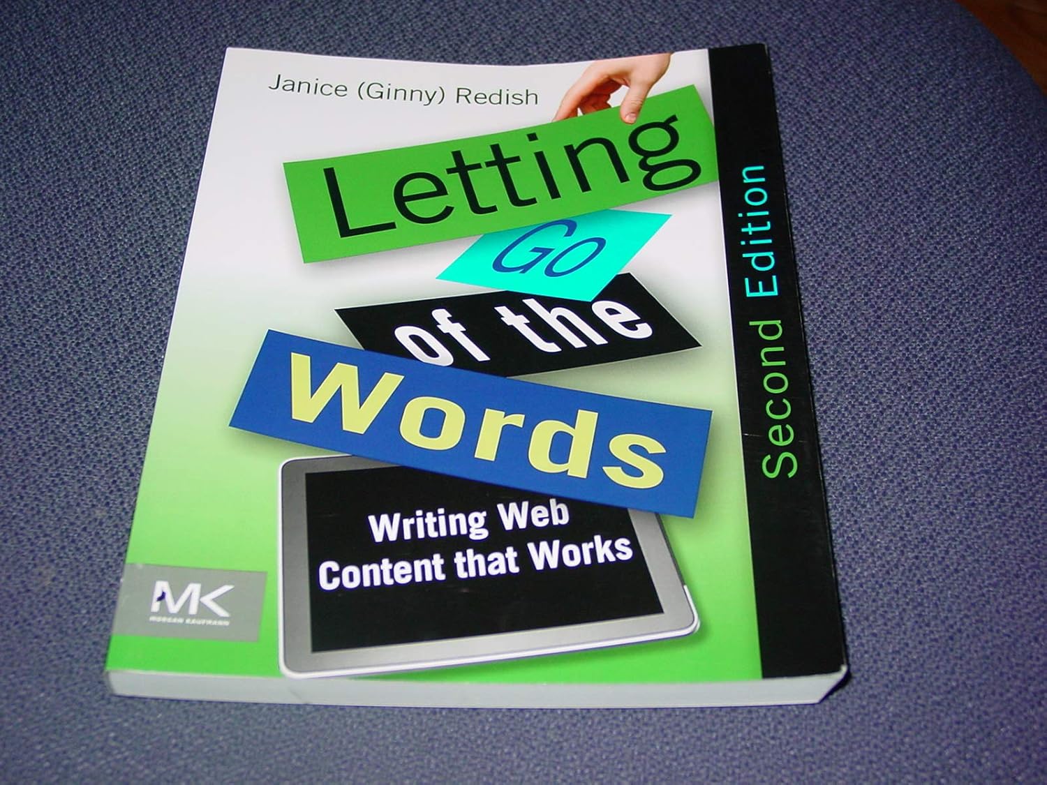 Letting Go of the Words: Writing Web Content that Works (Interactive Technologies)      2nd Edition