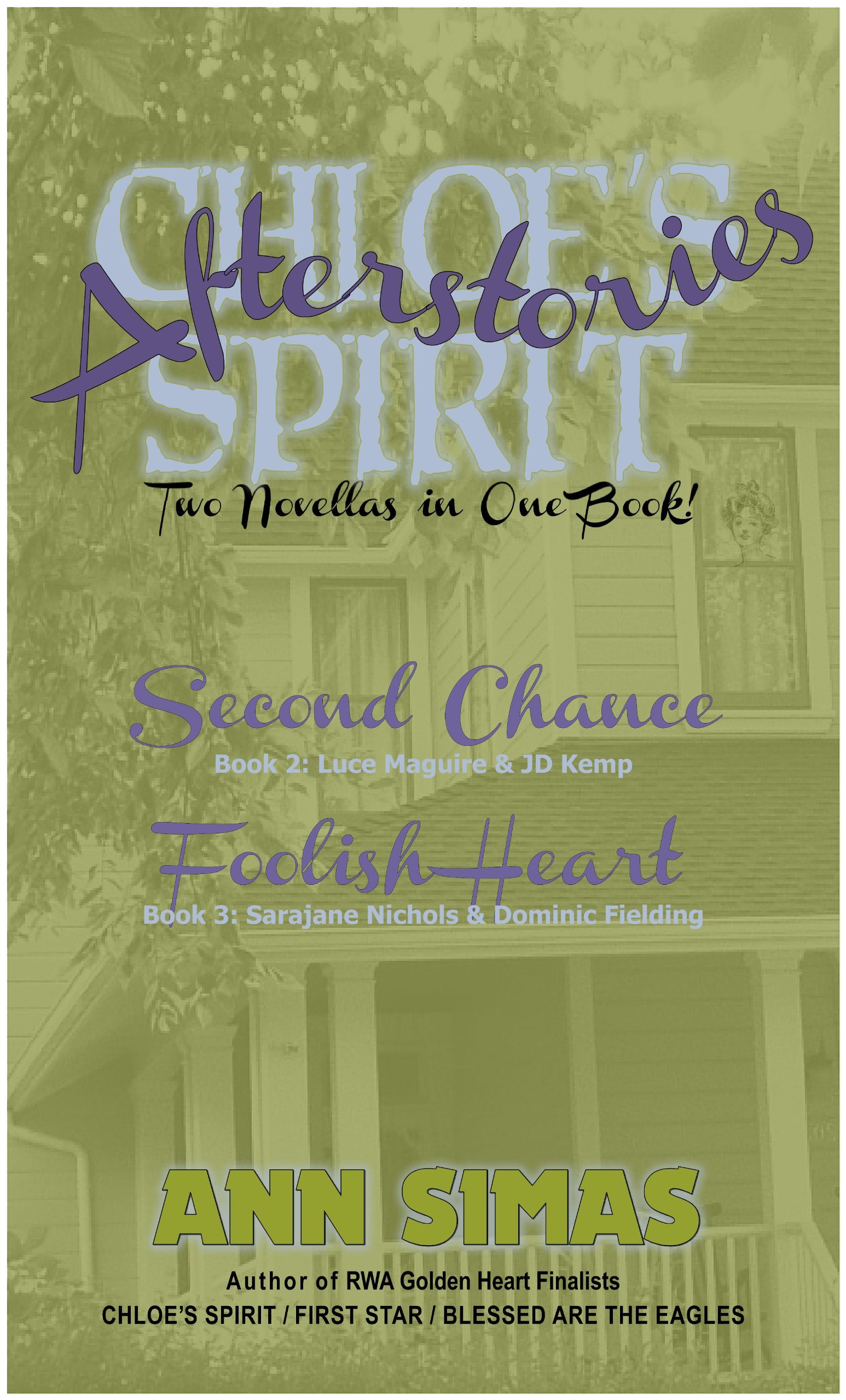 Chloe's Spirit AFTERSTORIES: Second Chance and Foolish Heart (Books 2 & 3)
