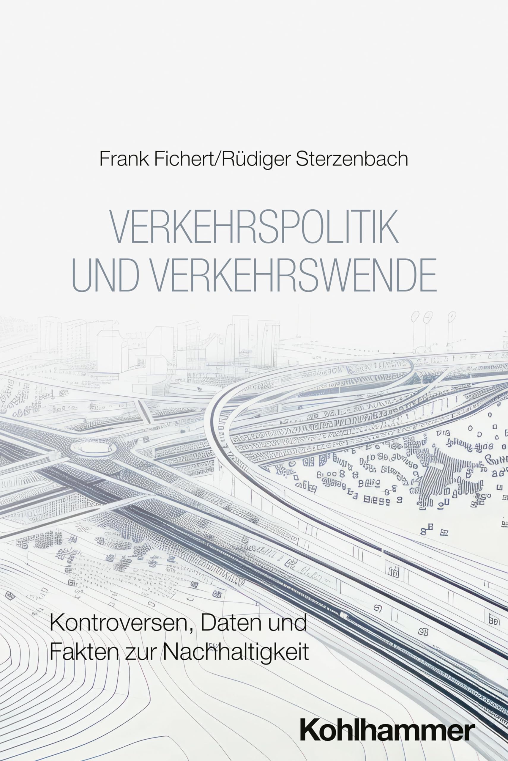 Verkehrspolitik und Verkehrswende: Kontroversen, Daten und Fakten zur Nachhaltigkeit