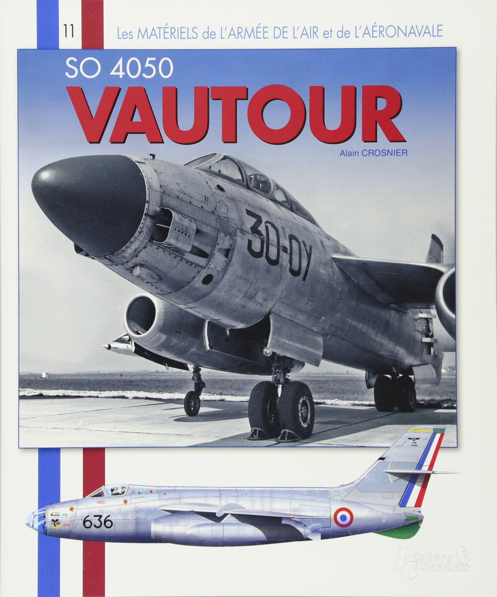 Le Vautour: Premier Chasseur-bombardier Francais a Reaction: 12 (Les Matériels de l'Armée de l'Air)