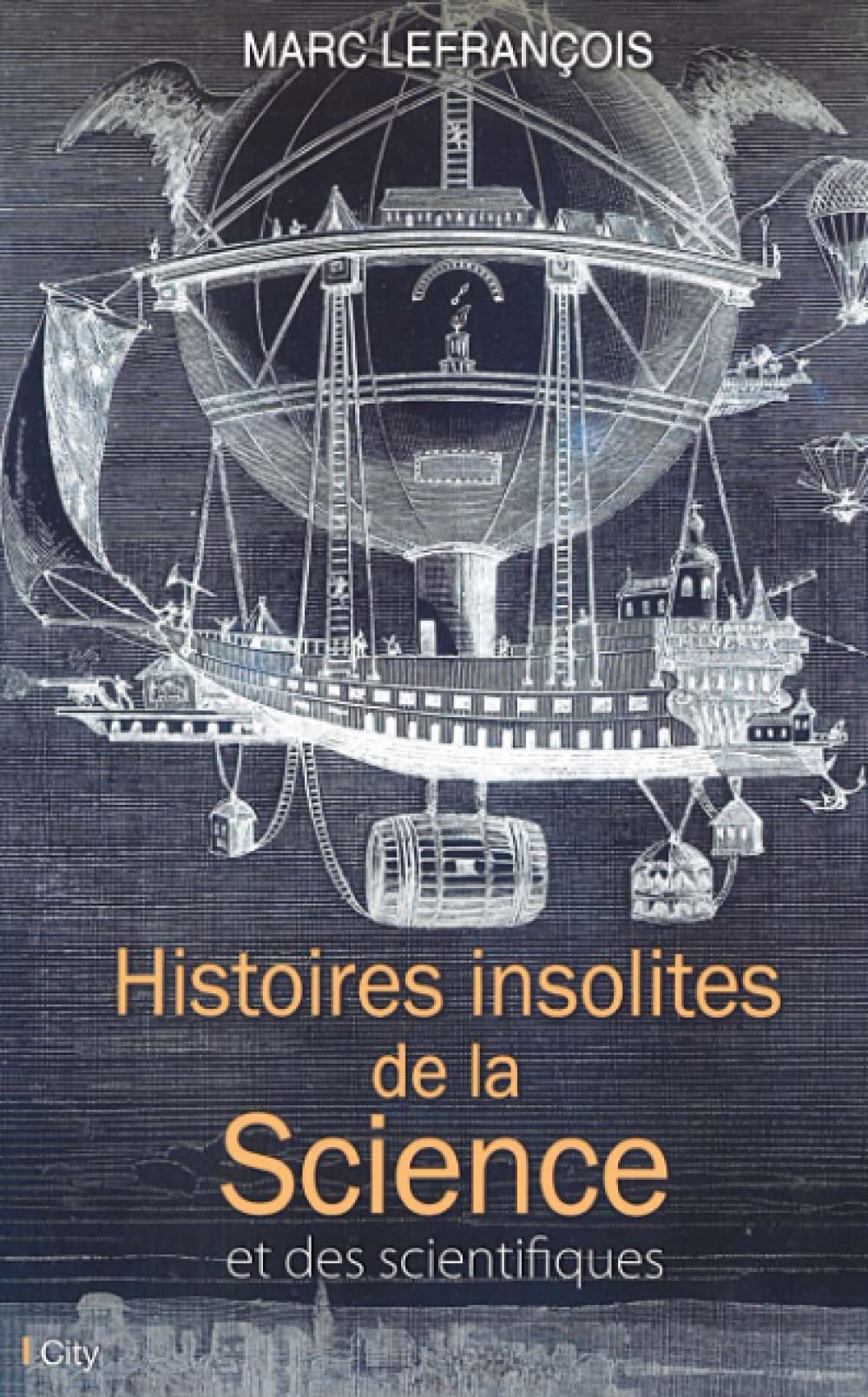 Histoires insolites de la science