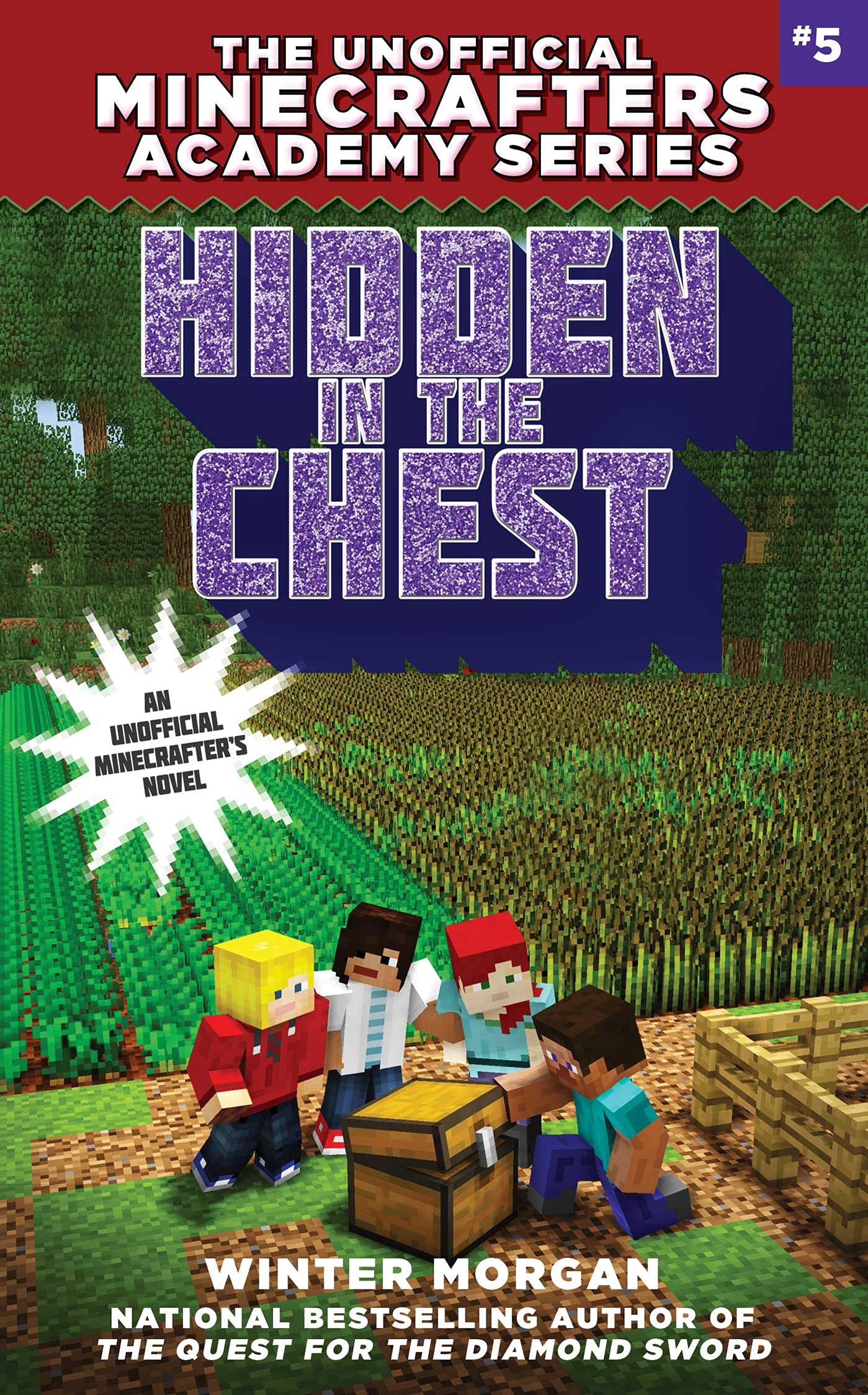 Hidden in the Chest: The Unofficial Academy for Minecrafters Series, Book Five (The Unofficial Minecrafters Academy Seri)