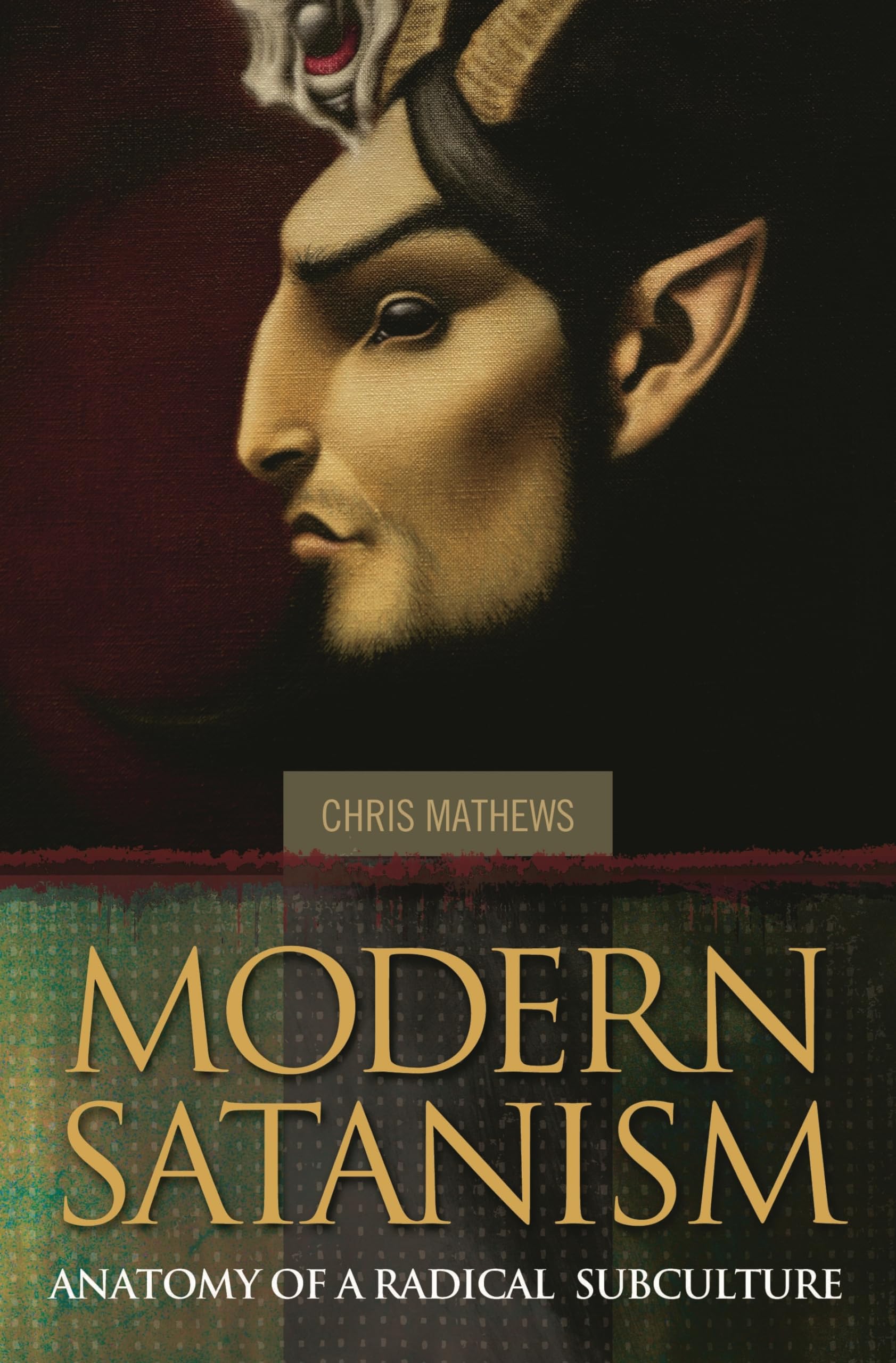 Modern Satanism: Anatomy of a Radical Subculture. Mathews 9780313366390 New.#+.#