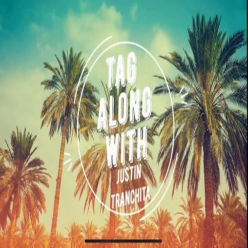 Tag Along With Justin