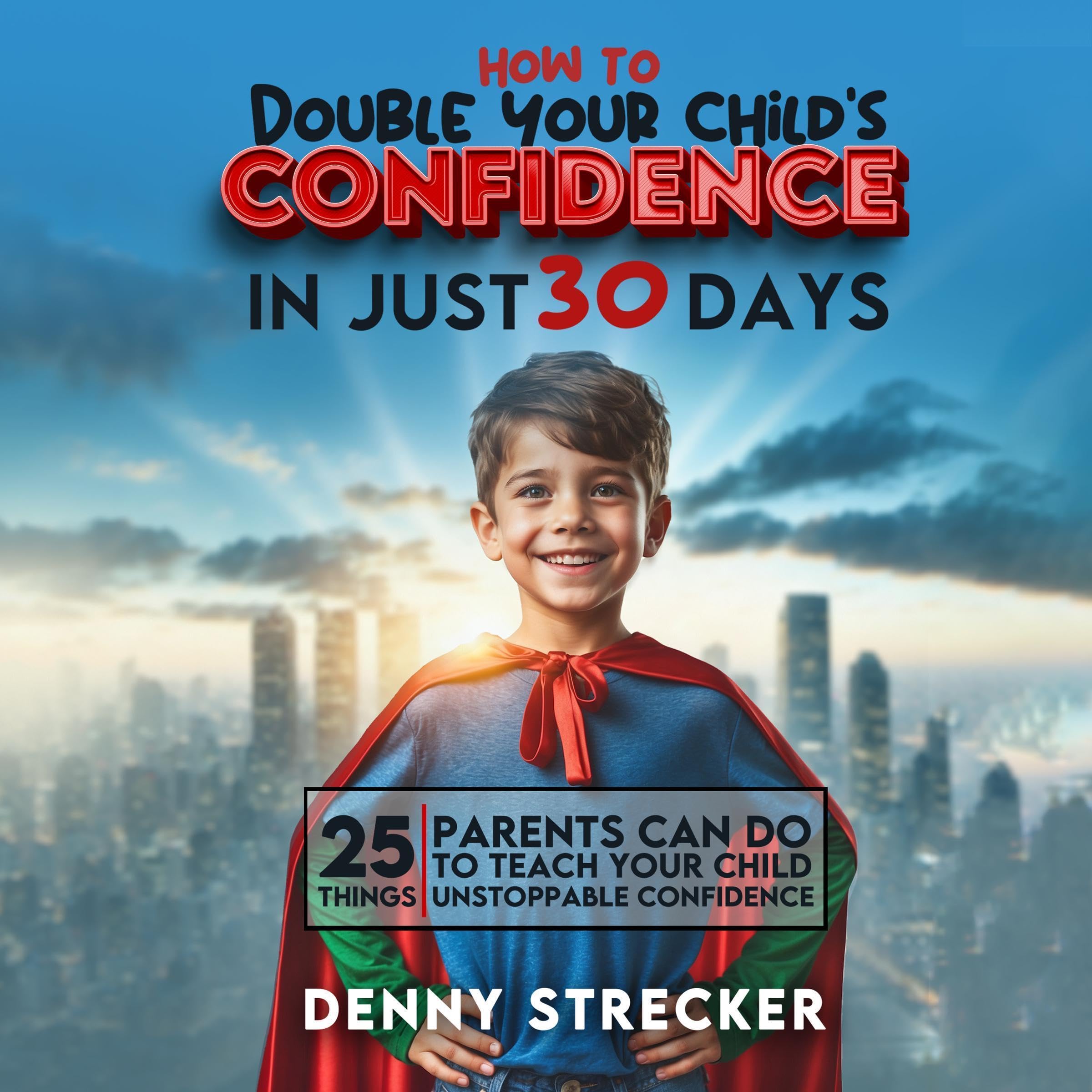 Cover art for How to Double Your Child's Confidence in Just 30 Days