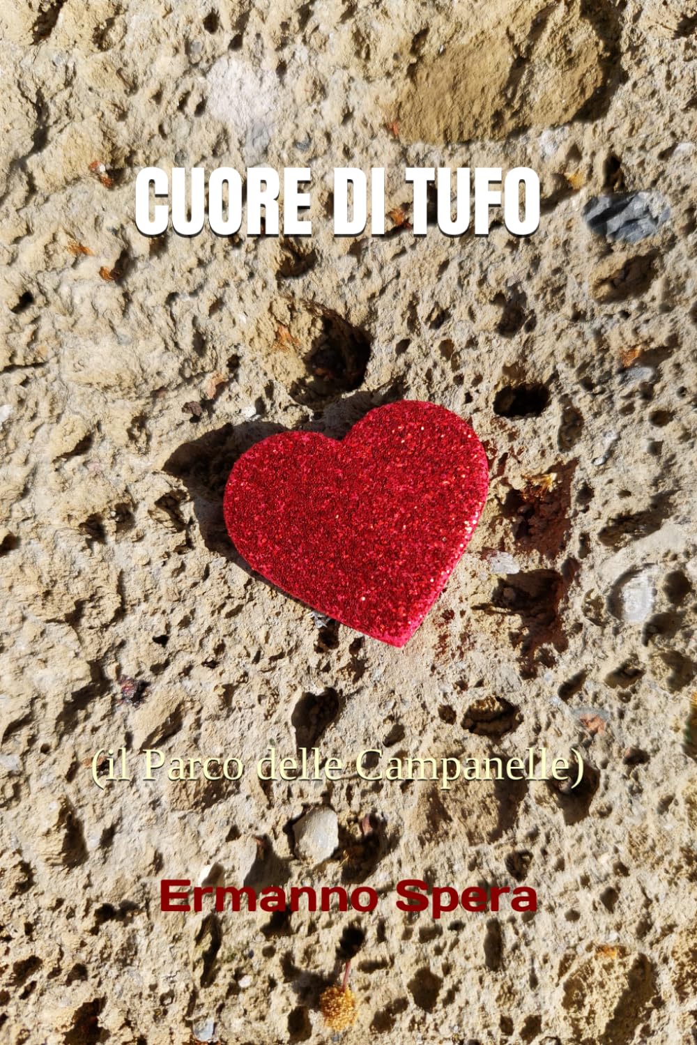 CUORE DI TUFO: (il Parco delle Campanelle)