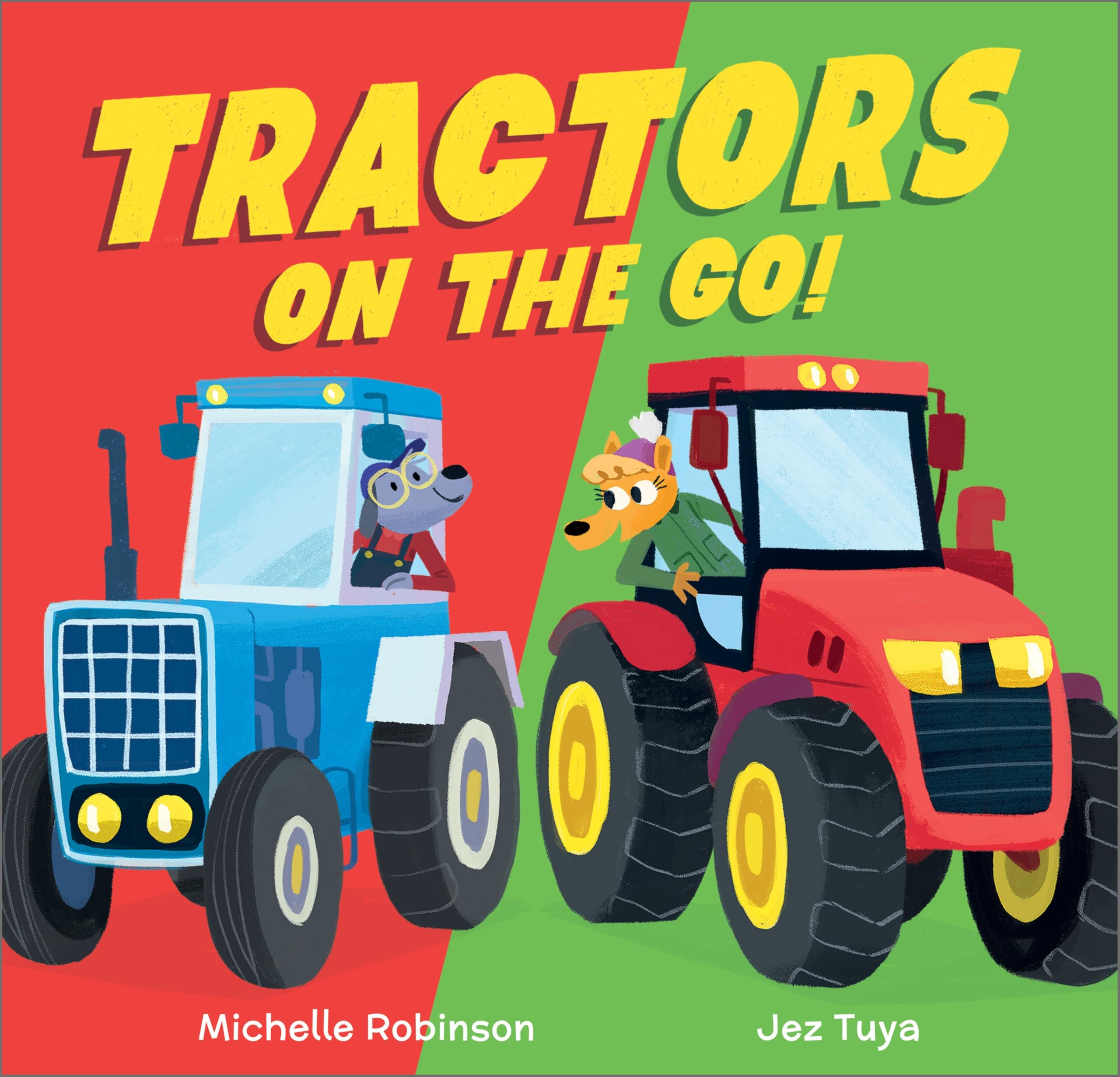 Tractors on the Go by Michelle Robinson HARDBACK 9781839135699
