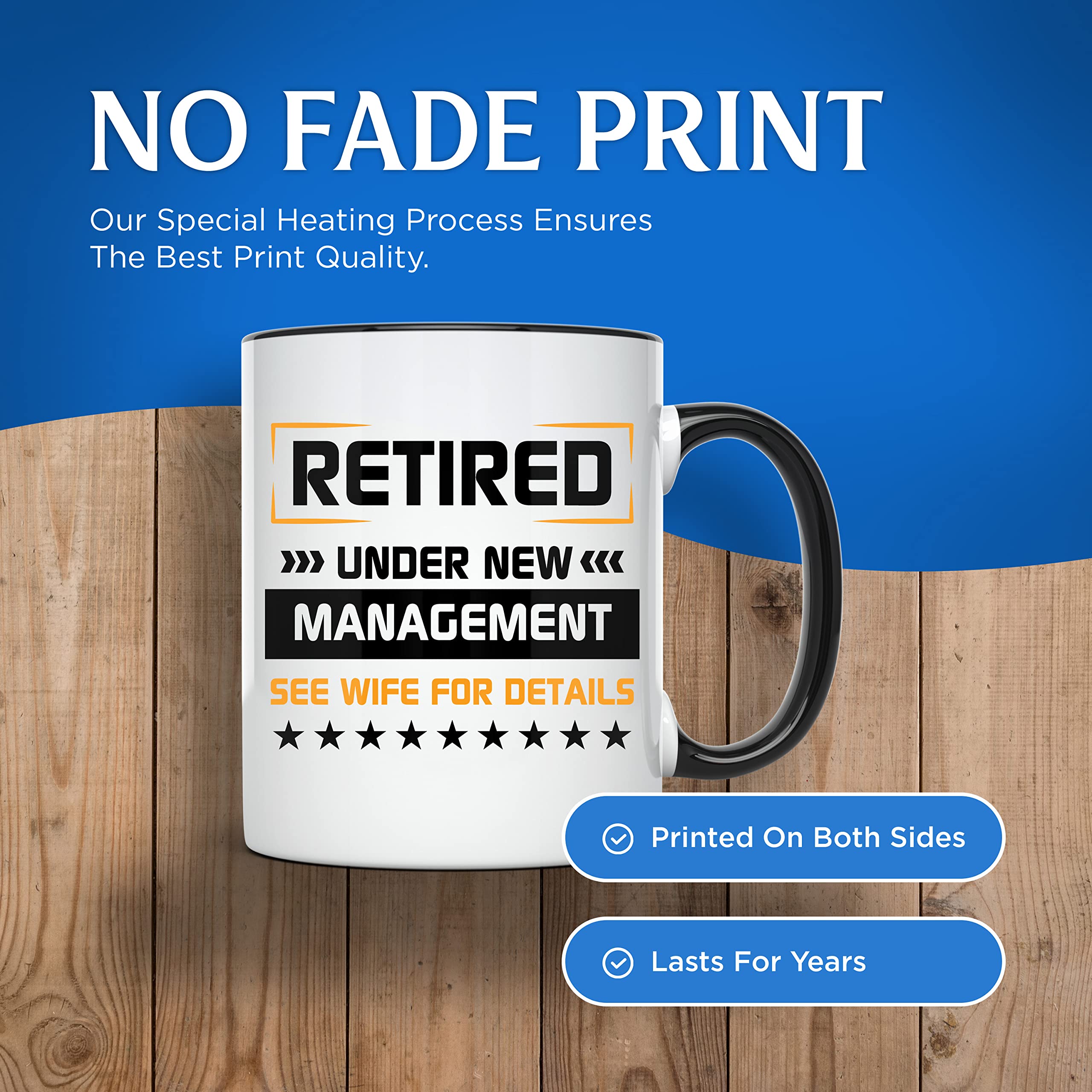 Funny Retirement Coffee Mug - 'Retired Under New Management See Wife For Details' - 11 Oz Gift For Retiree