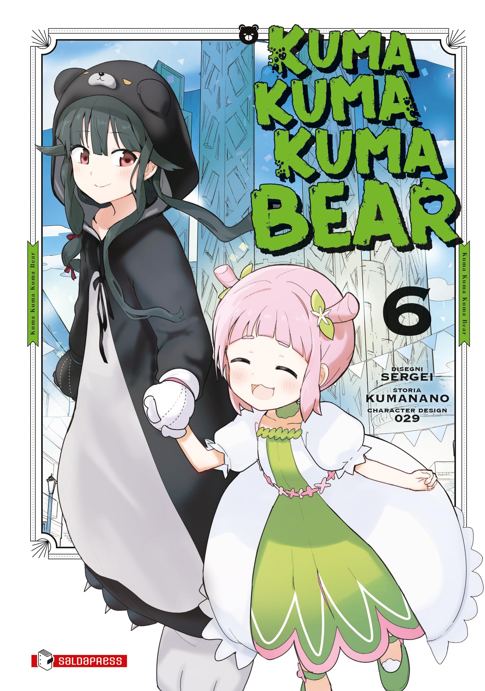 Kuma kuma kuma bear (Vol. 6) : Kumanano, Sergei, Dentuto, Andrea