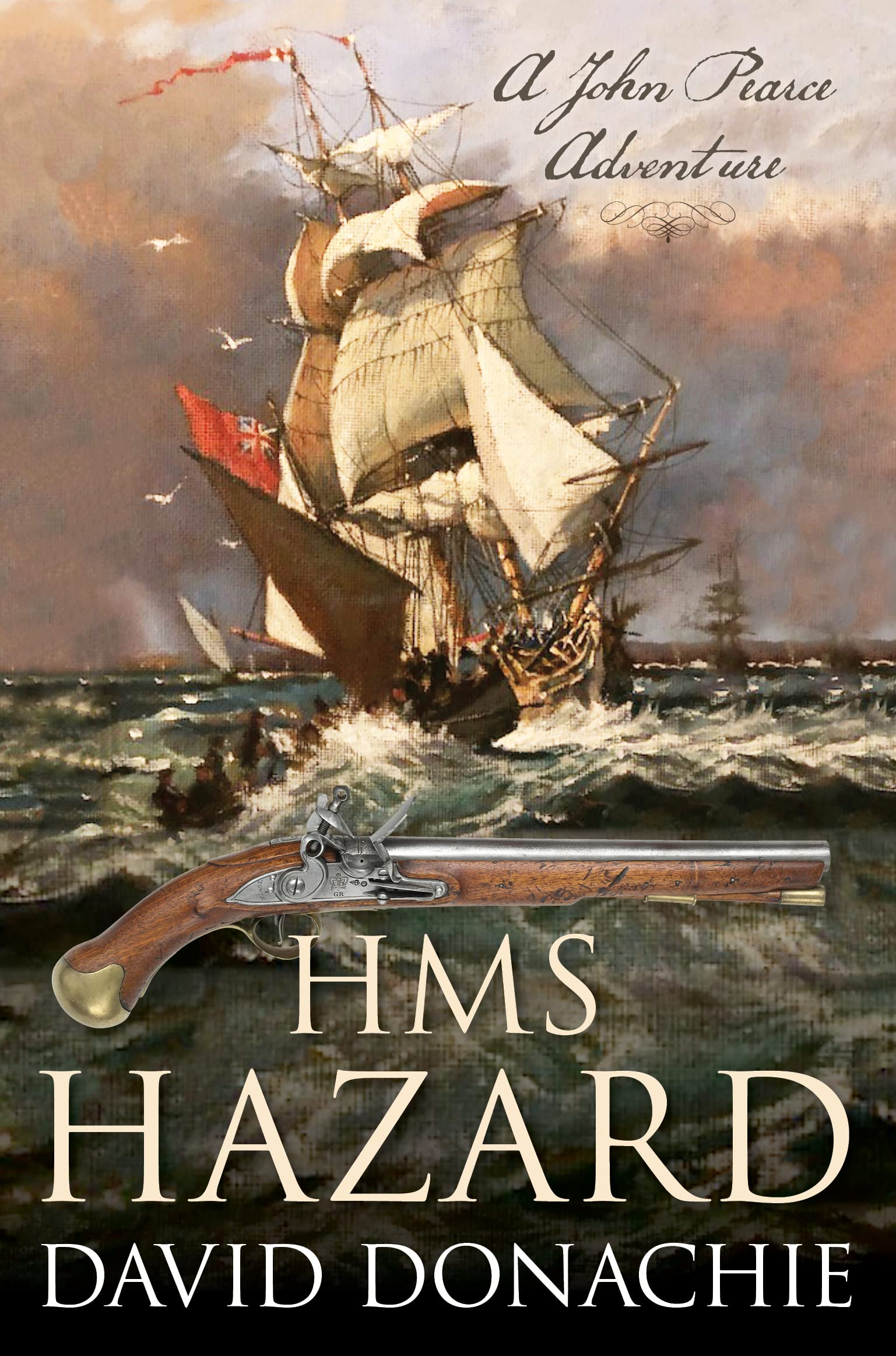 HMS Hazard: A John Pearce Adventure