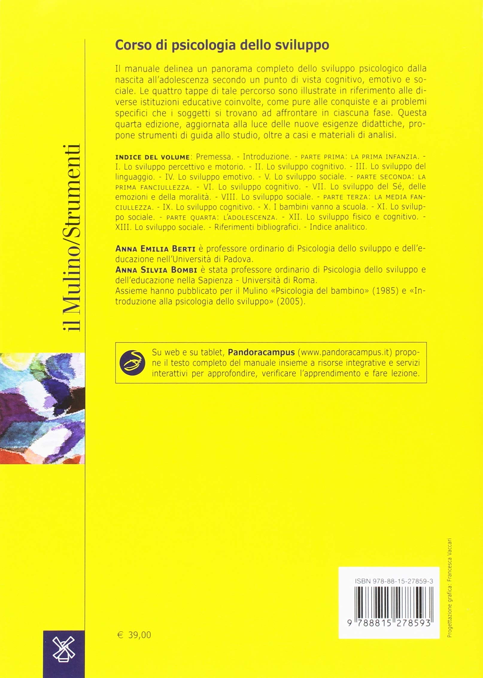 Corso di psicologia dello sviluppo. Dalla nascita all'adolescenza. Con Contenuto digitale per download e accesso online