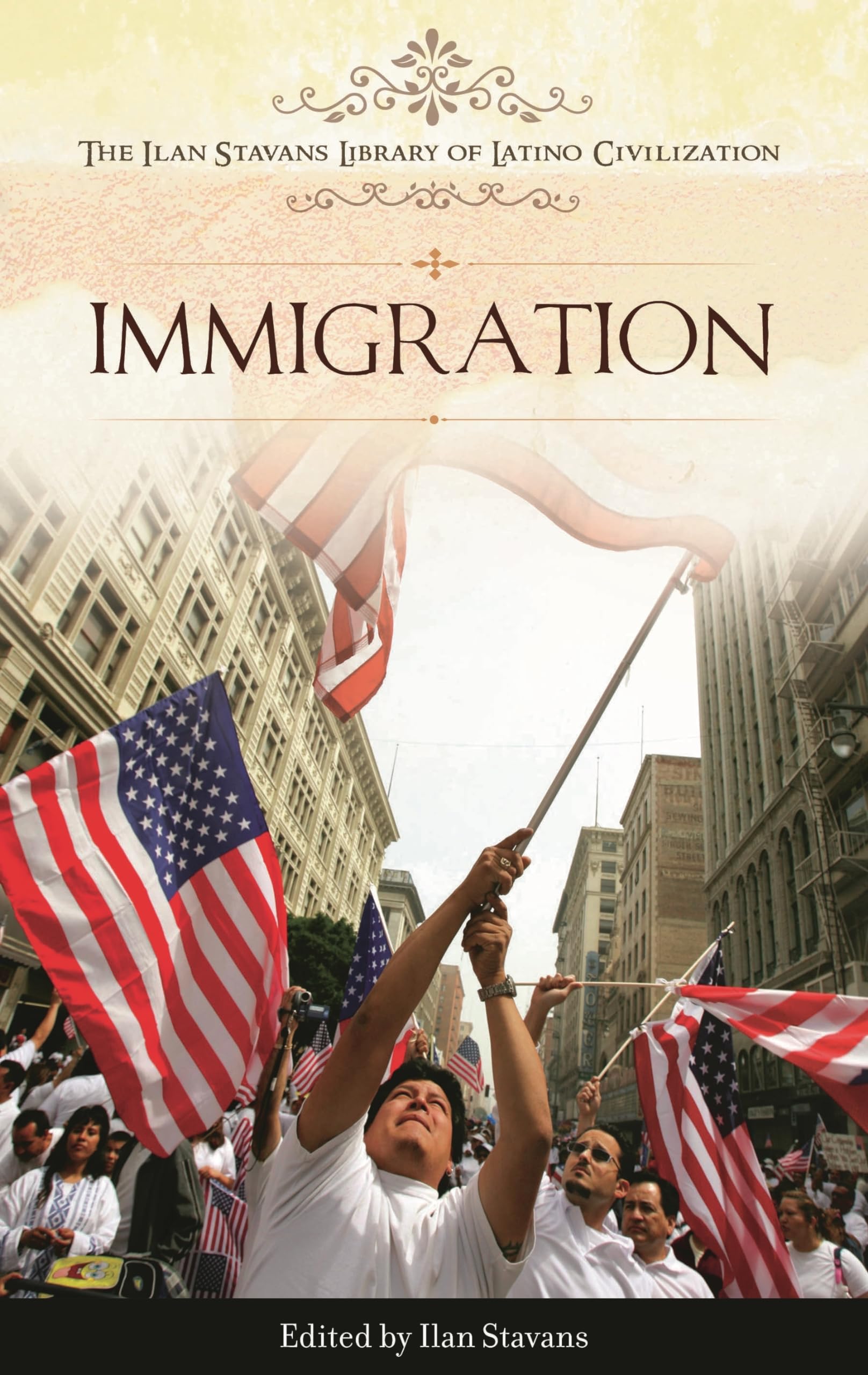 Buy Immigration (The Ilan Stavans Library of Latino Civilization) โ BookShops.in