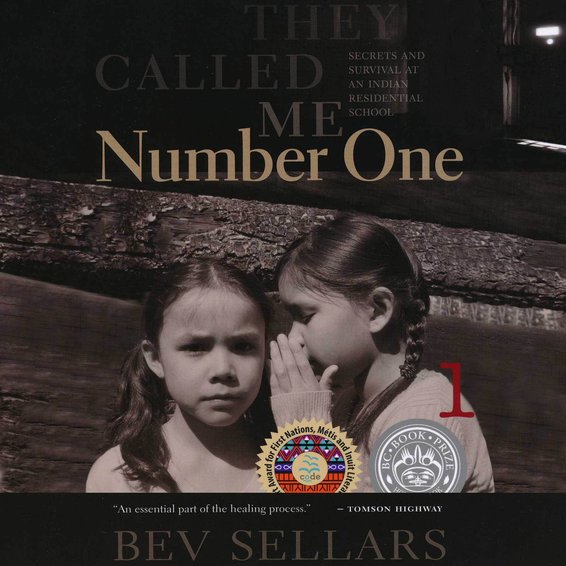 They Called Me Number One: Secrets and Survival at an Indian Residential School