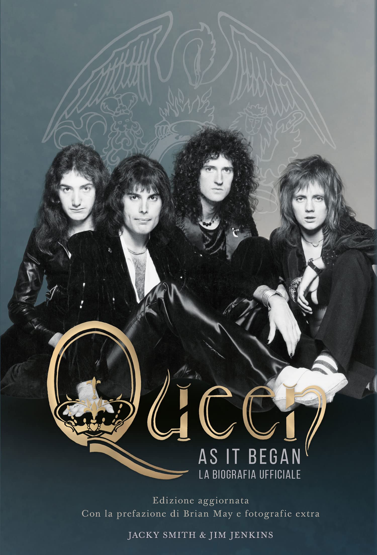 Queen as it began. La biografia ufficiale. Nuova ediz.
