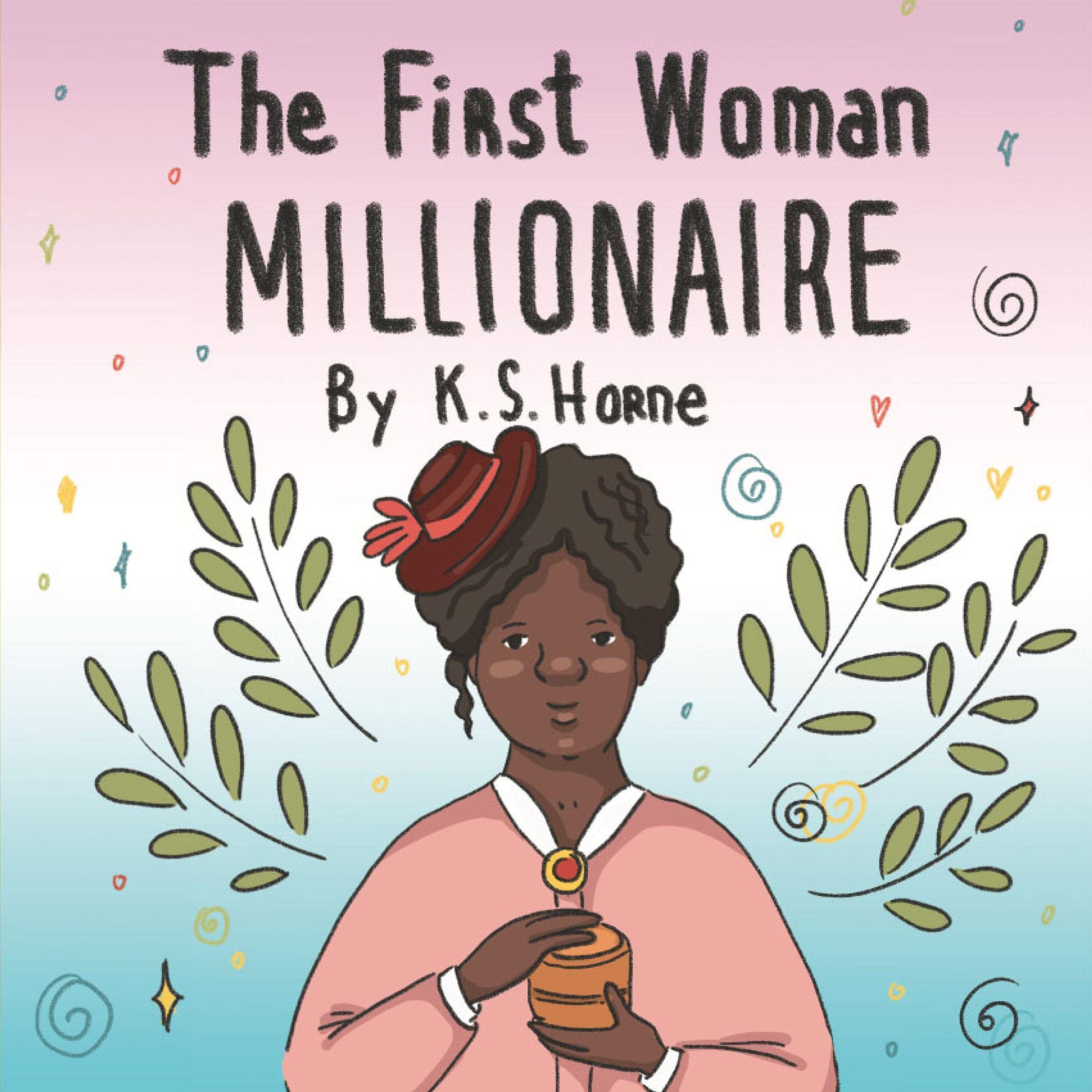 The First Woman Millionaire!