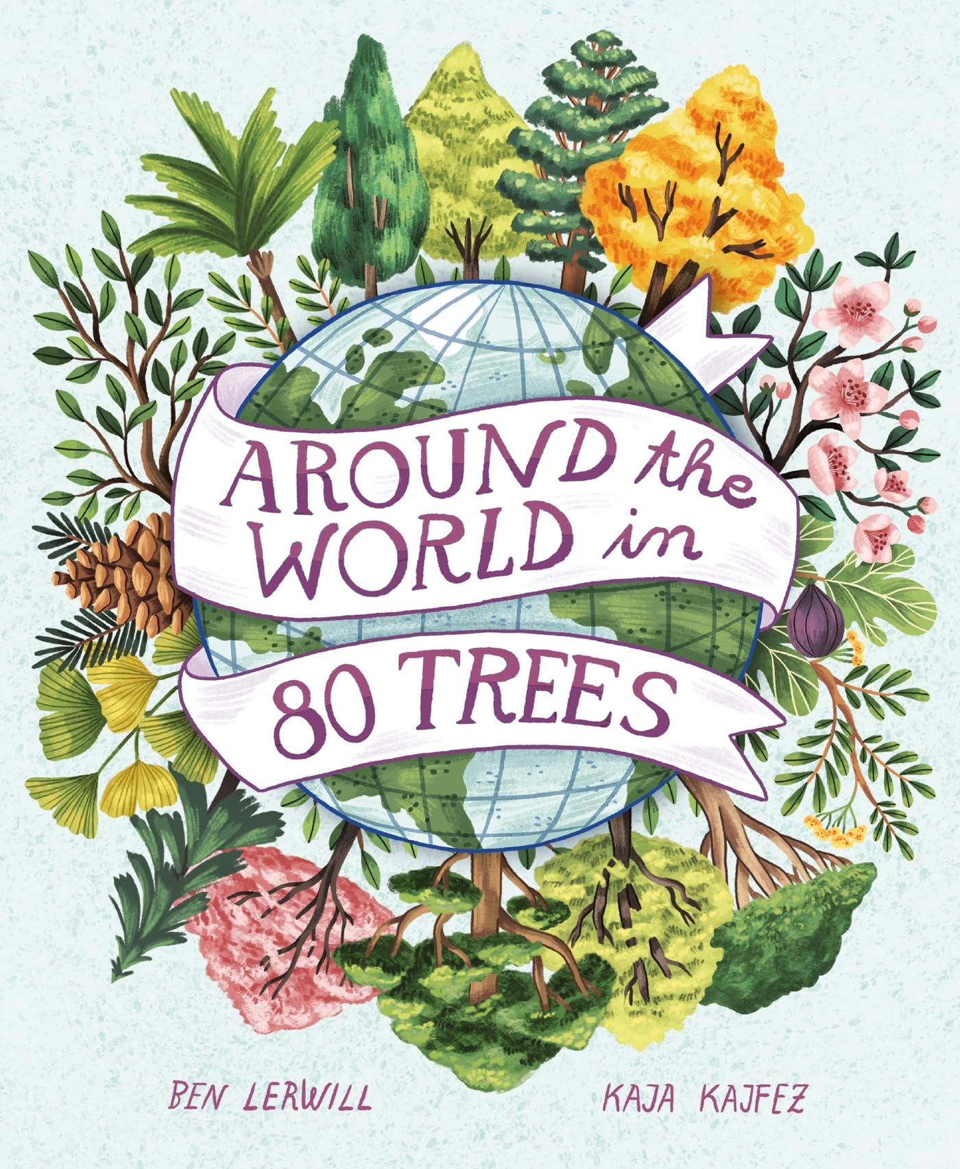 Around the World in 80 Trees by Ben Lerwill HARDBACK 9781913519360
