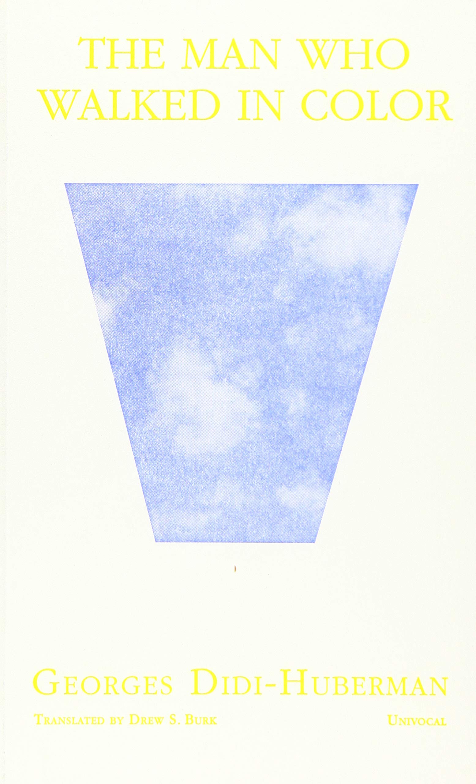 The Man Who Walked in Color (Univocal)