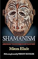 Algopix Similar Product 10 - Shamanism Archaic Techniques of