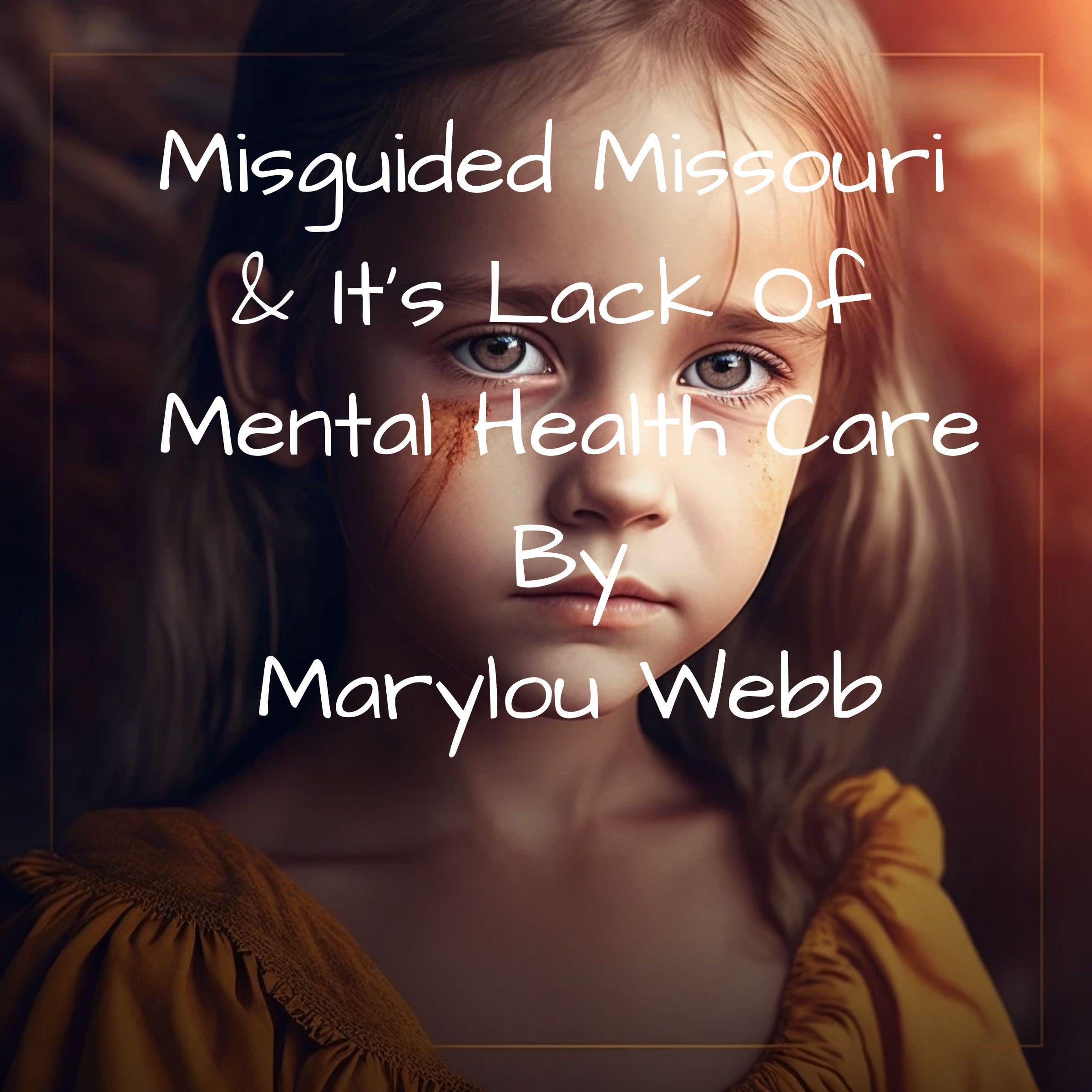 Misguided Missouri and Its Lack of Mental Health Care