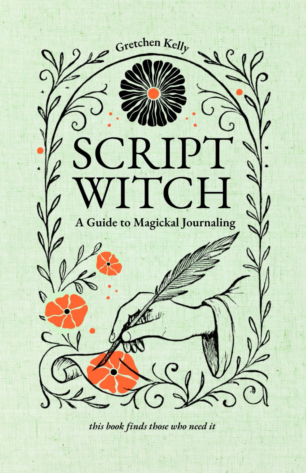 Script Witch: A Guide to Magickal Journaling