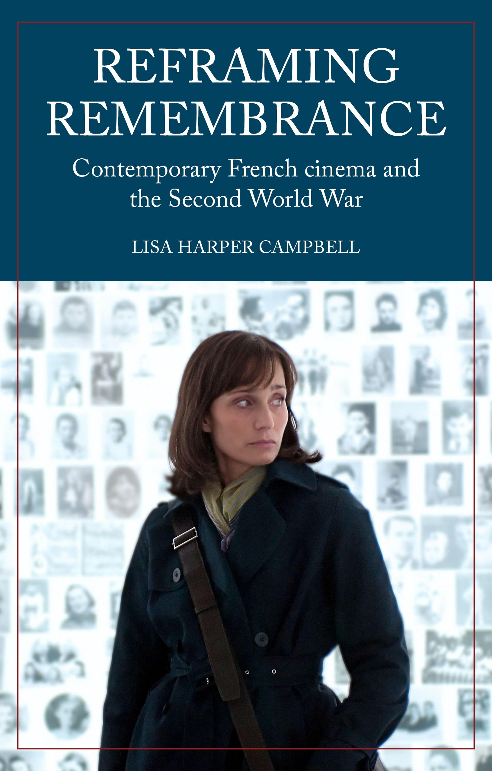 Cinéma français Seconde Guerre mondiale : le guide pour analyser les films contemporains