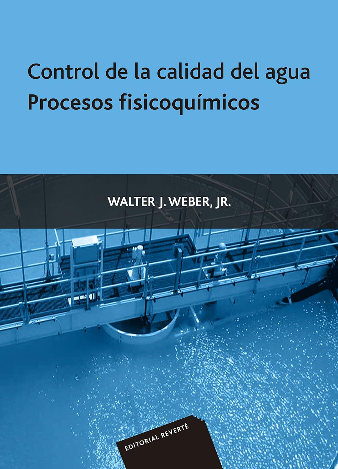 Control de la calidad del agua: Procesos fisicoquímicos (Spanish Edition)