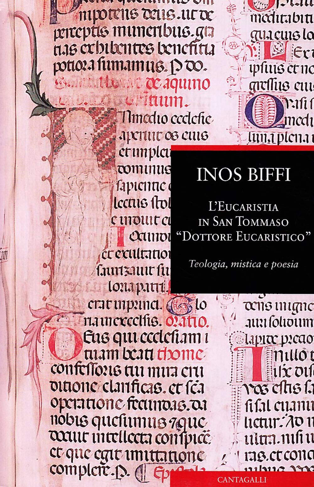 L'eucaristia In San Tommaso «Dottore Eucaristico». Teologia, Mistica E Poesia - 4