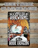 Vista 8 de Metal Sign - In A World Full Of Bookworms, Be A Dragon - Durable Metal Sign - Use Indoor/Outdoor - Motivational Home Library Decor and Gift For Book