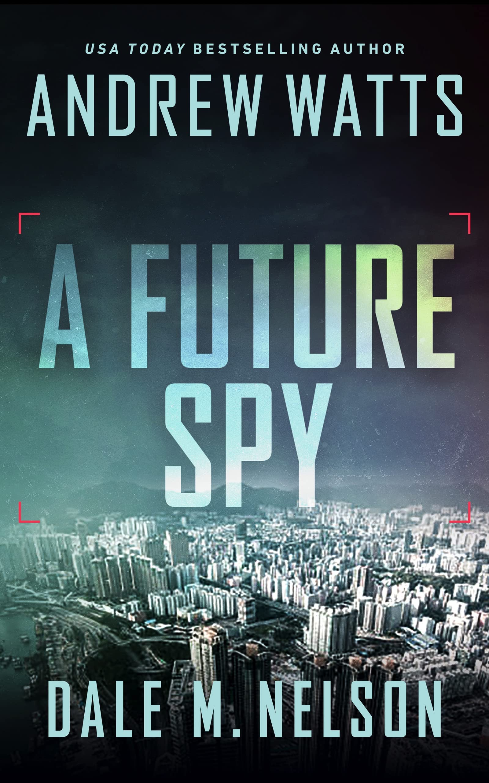 A Future Spy (The Firewall Spies Book 3)