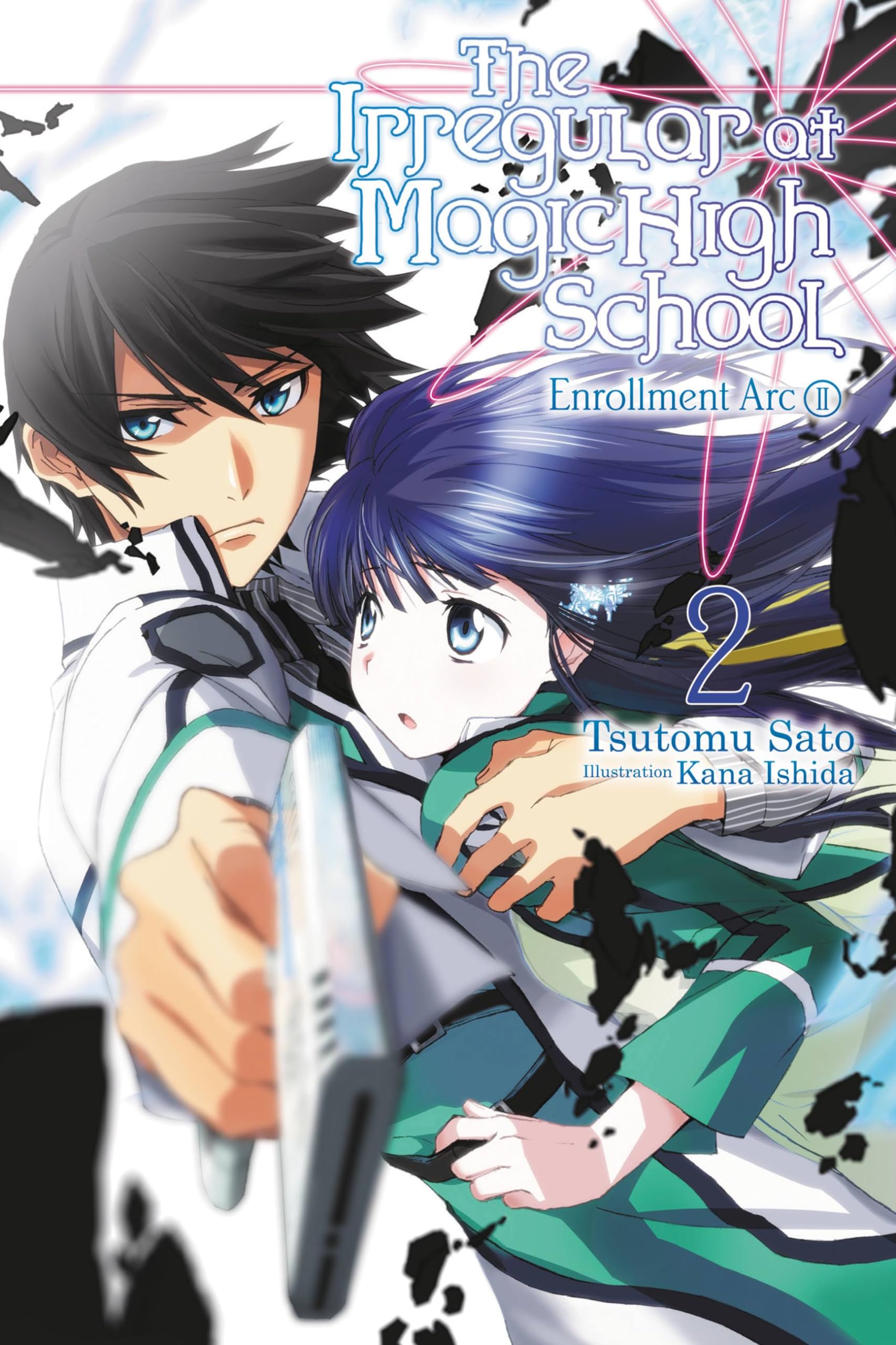 The Irregular at Magic High School, Vol. 2 - light novel (The Irregular at Magic High School, 2) (Volume 2)