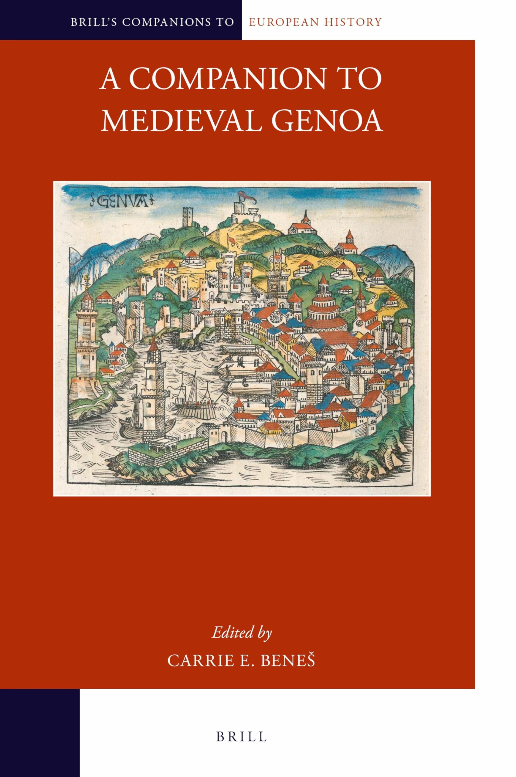A Companion to Medieval Genoa: 15 (Brill's Companions to European History, 15)
