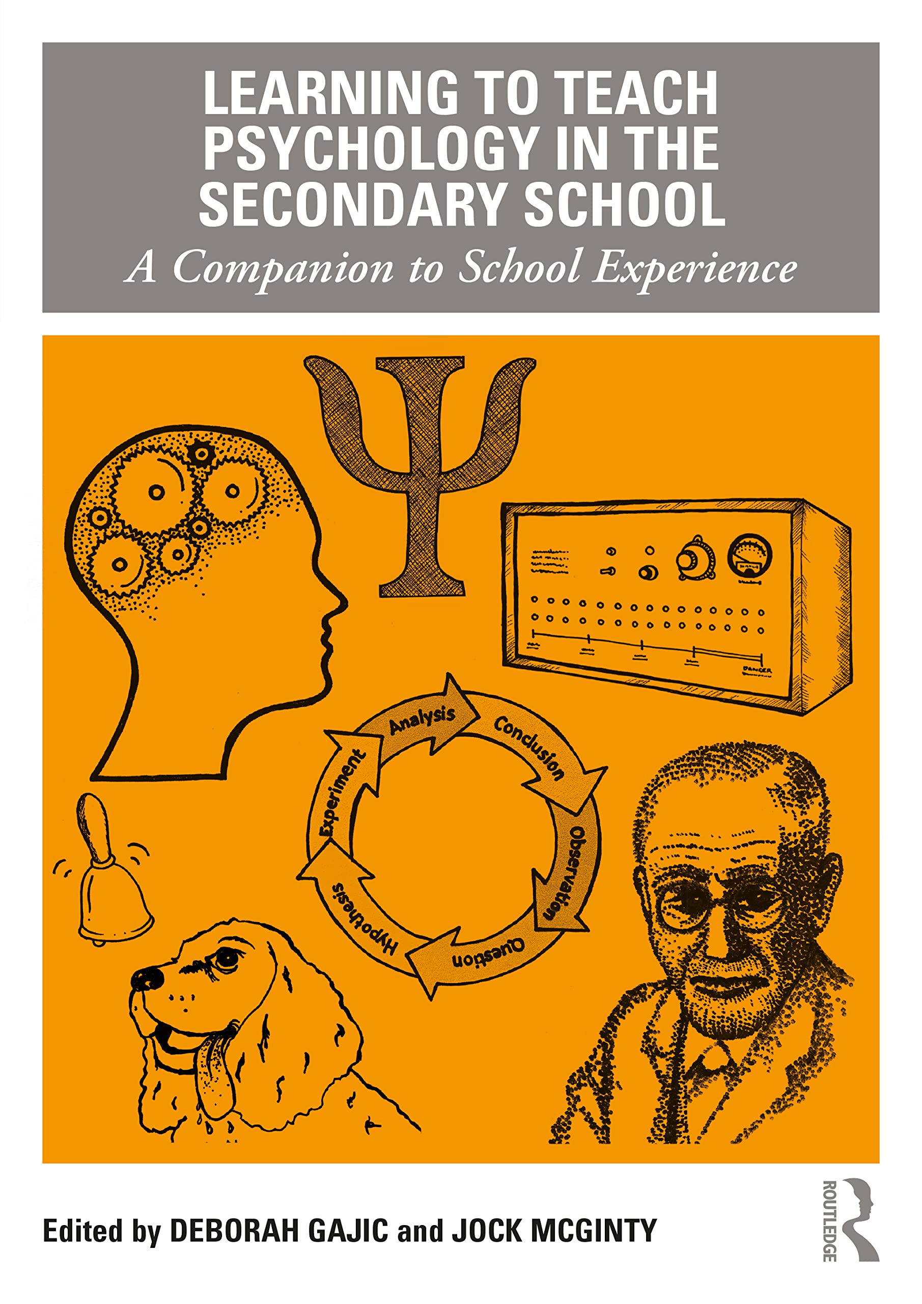 Learning to Teach Psychology in the Secondary School: A Companion to School Experience (Learning to Teach Subjects in the Secondary School Series)