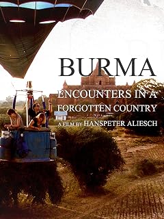 Burma: Encounters in a Forgotten Country