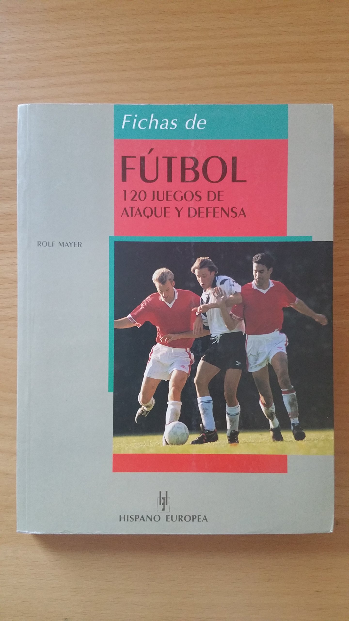 Fichas de futbol / Soccer Cards: 120 Juegos De Ataque Y Defensa