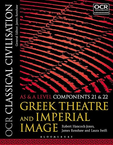 OCR Classical Civilisation AS and A Level Components 21 and 22: Greek Theatre and Imperial Image